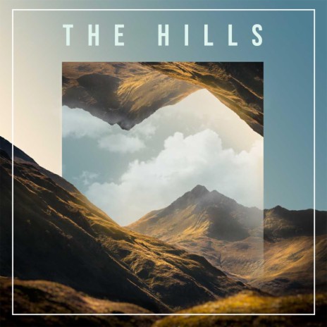 The Hills | Boomplay Music