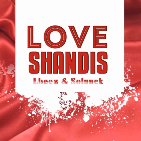 Love Shandis | Boomplay Music