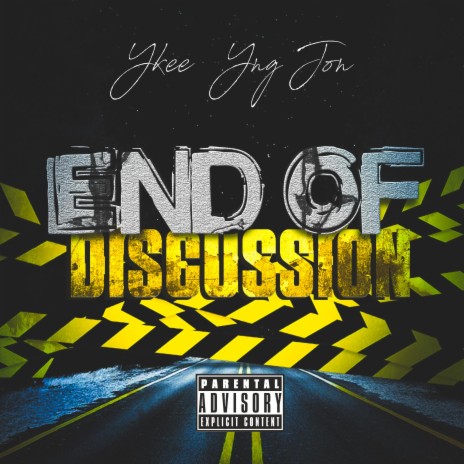 End of discussion ft. Yng Jon | Boomplay Music
