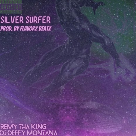 Silver Surfer ft. DJ Deffy Montana | Boomplay Music