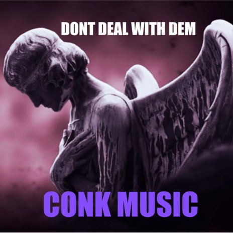 DONT DEAL WITH DEM | Boomplay Music