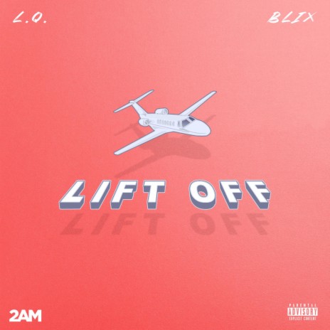 Lift Off ft. Blix & L.Q.