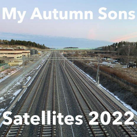 Satellites 2022 | Boomplay Music