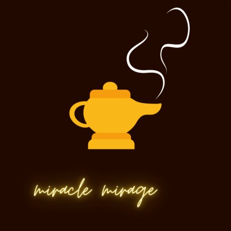 Miracle mirage | Boomplay Music