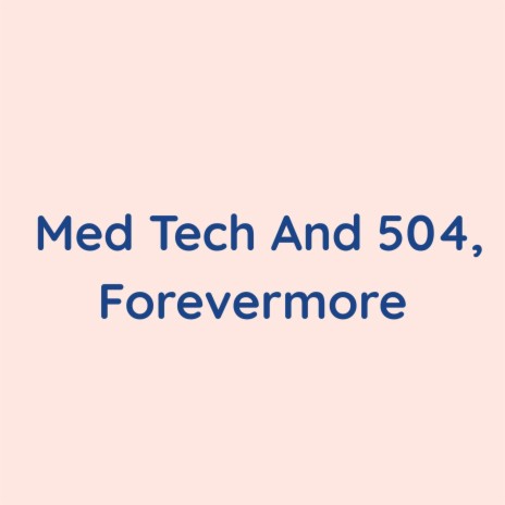 Med Tech And 504, Forevermore | Boomplay Music