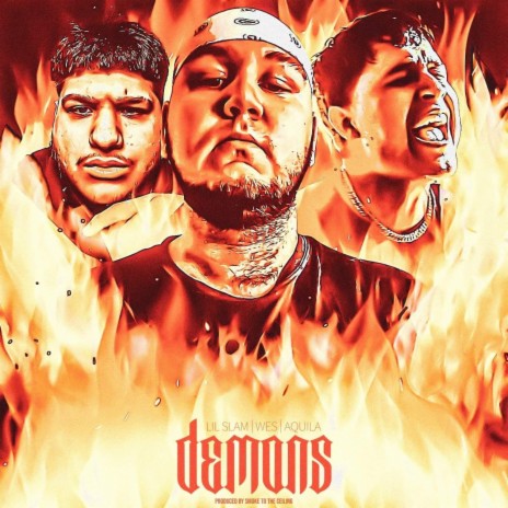 Demons ft. Aquila & Lil Slam | Boomplay Music