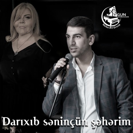 Darıxıb Səninçün Şəhərim ft. Orxan Bağırov | Boomplay Music