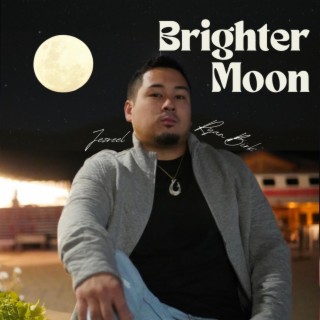 Brighter Moon