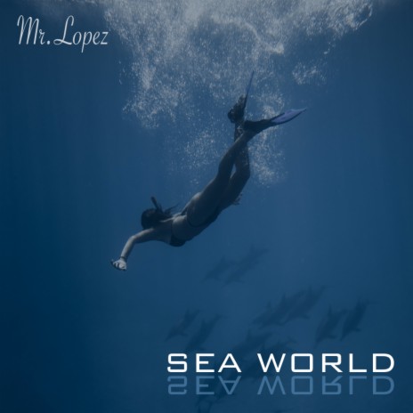 Sea World (Extended Mix) | Boomplay Music
