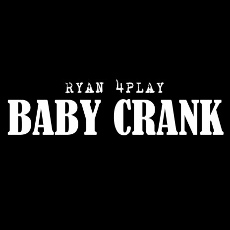 Baby Crank | Boomplay Music