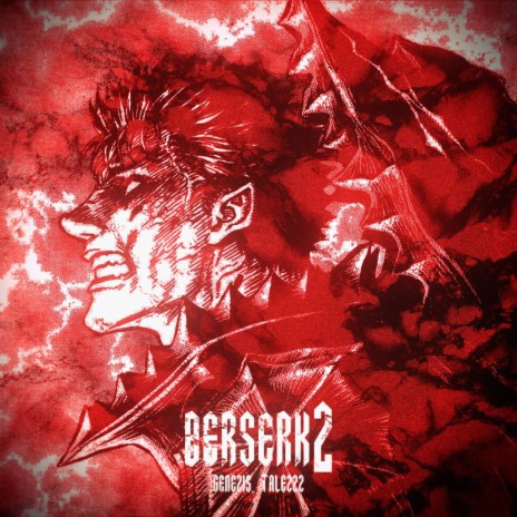 Berserk 2 ft. Talezzz | Boomplay Music