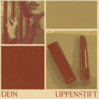 dein Lippenstift