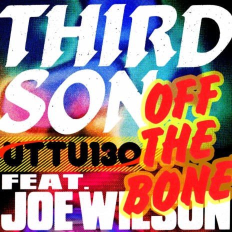 Off the Bone ft. Joe Wilson