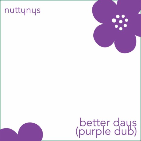 Better Days (Purple Dub) (Dub)