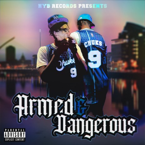 Armed & Dangerous ft. Chuks | Boomplay Music