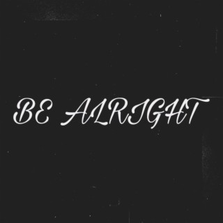 Be Alright (Cover)