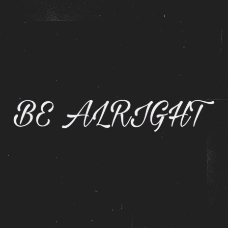 Be Alright (Cover) ft. Sam Rodriguez