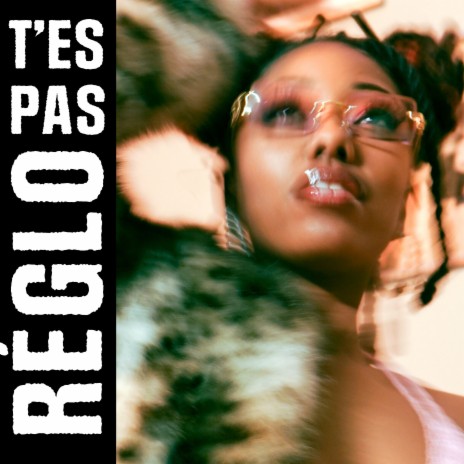 T'es pas réglo | Boomplay Music