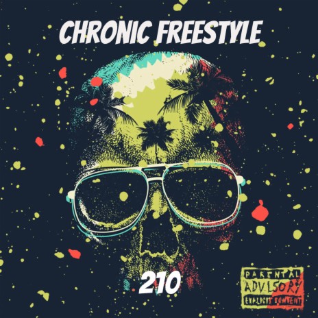 Chronic Freestyle | Boomplay Music