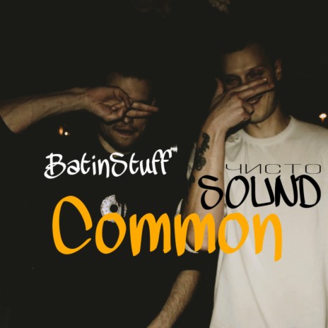 COMMON ft. BATINSTUFF | Boomplay Music