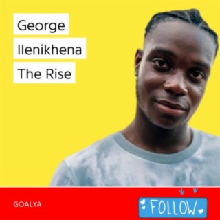 George Ilenikhena The Rise | Les Bleuets