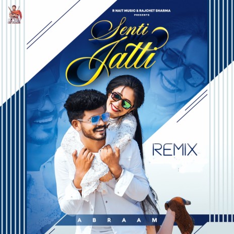 Senti Jatti (Remix) | Boomplay Music