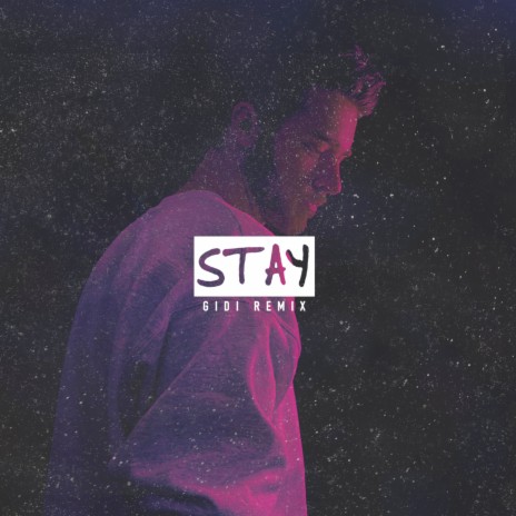 Stay (Remix) ft. GIDI & Eris Ford