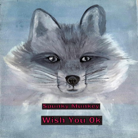 Wish You Ok | Boomplay Music