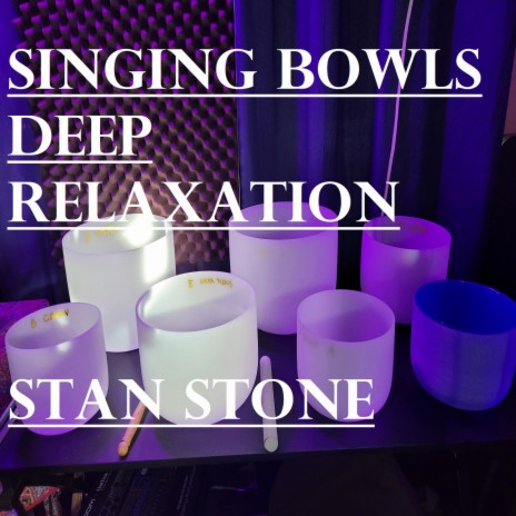 Singing Bowls Deep Relaxation | Boomplay Music