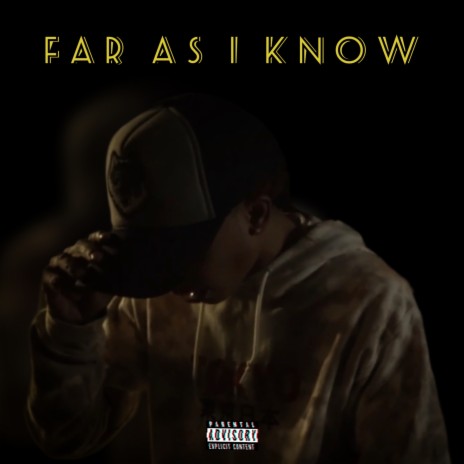 Far As I Know | Boomplay Music