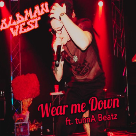 Wear Me Down ft. Tunna Beatz | Boomplay Music