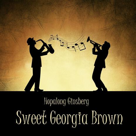 Sweet Georgia Brown | Boomplay Music