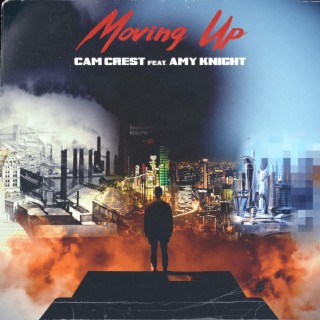 Moving Up ft. Amy Knight lyrics | Boomplay Music