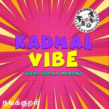 Kadhal Vibe ft. Sophia Maran | Boomplay Music
