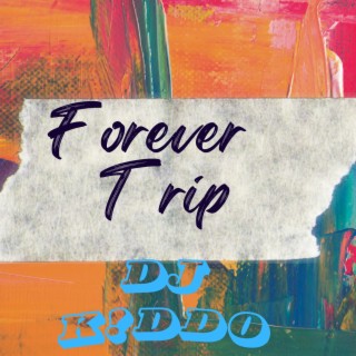 Forever Trip