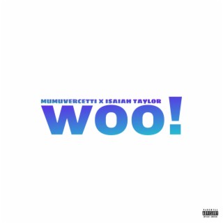 woo! ft. mumuvercettixo lyrics | Boomplay Music