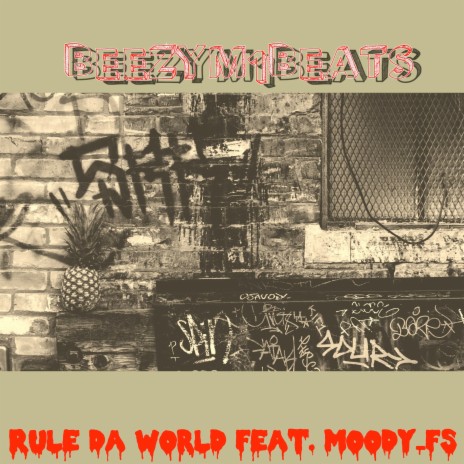 Rule Da World ft. Moody_FS | Boomplay Music