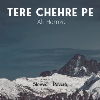 Tere Chehre Pe Lofi