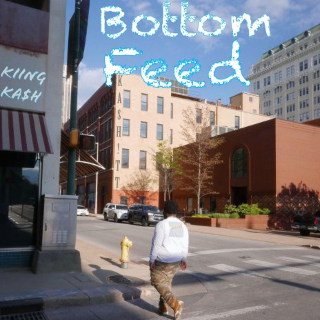 Bottom Feed | Boomplay Music