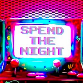 Spend The Night