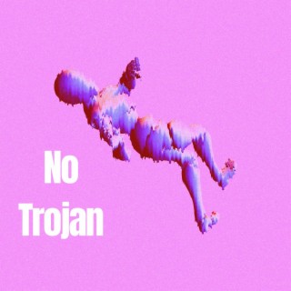 No Trojan