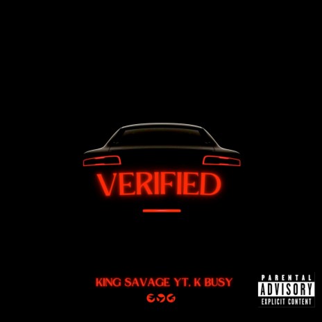 Verified & Certify ft. K Busy & Murda King Records | Boomplay Music