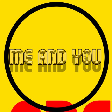 ME AND YOU | Boomplay Music