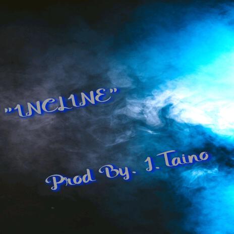 INCLINE | Boomplay Music