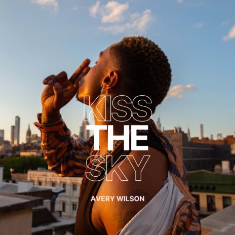 Kiss The Sky | Boomplay Music