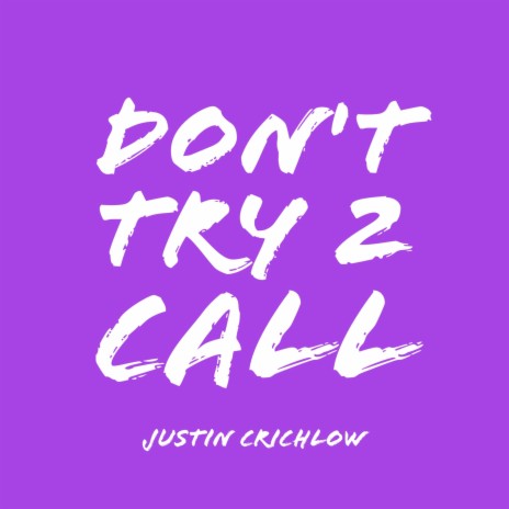 Don't Try 2 Call
