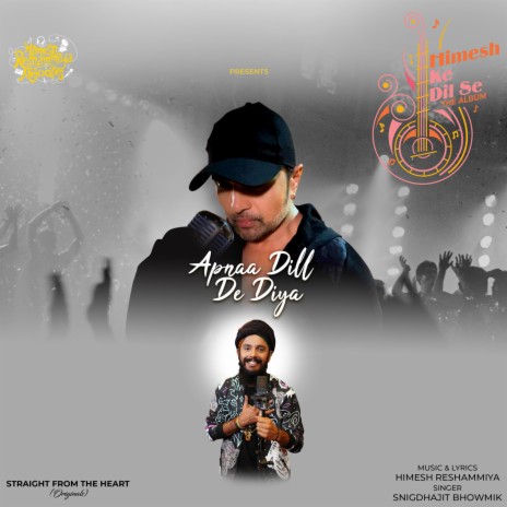 Apnaa Dill De Diya ft. Himesh Reshammiya | Boomplay Music