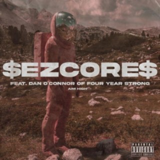 $EZCORE$ (feat. Dan O'Connor)