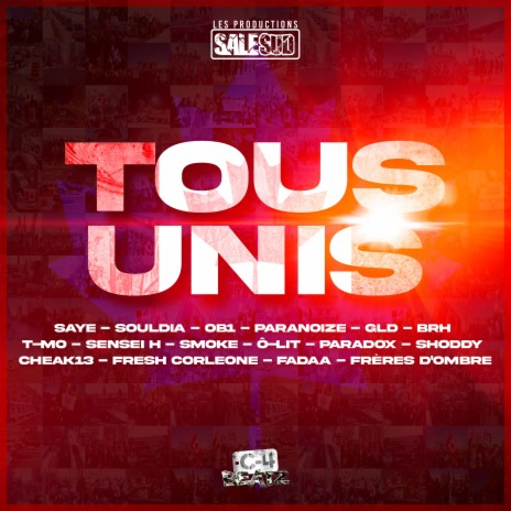 Tous unis ft. Souldia, OB1, Paranoize, Gld & BRH | Boomplay Music