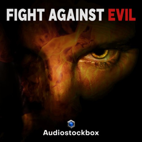 Fight Against Evil | Boomplay Music